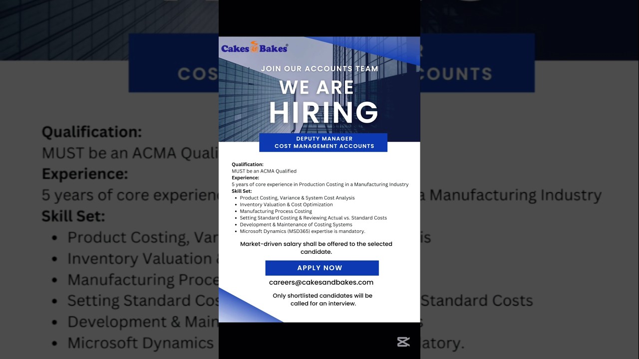 Deputy Manager Cost Management Accounts | Cakes & Bakes Job 