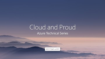 Cloud and Proud - ARM Session 3 - DevTest Labs