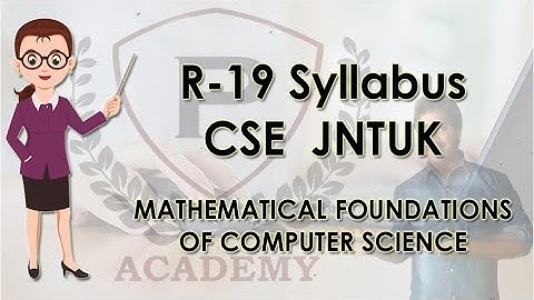 Mathematical Foundations Of Computer Science | R 19 Syllabus for CSE  JNTUK | Purushotam Academy