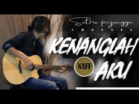 Download Kenanglah Aku Naff Lirik Satrio Pujangga Mp3 Savethealbum Download Kenanglah Aku Naff Lirik Satrio Pujangga Mp3 Savethealbum