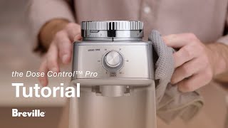 the Dose Control™ Pro | A guide to keeping your coffee grinder clean | Breville AU