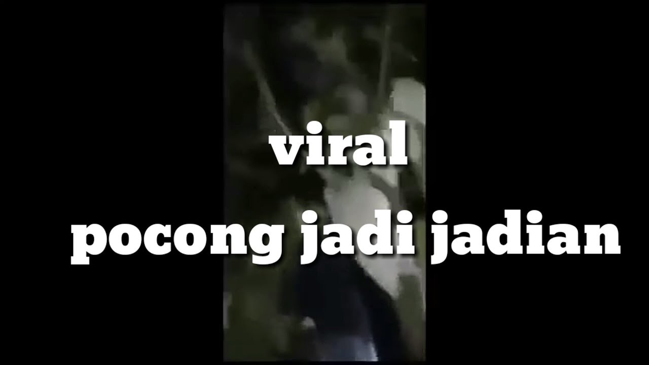 62 Hantu Pocong Jadi Jadian Gratis