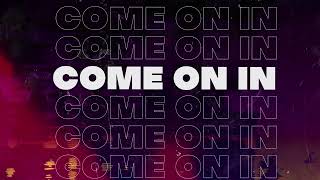 Come On In (Lyric Video)