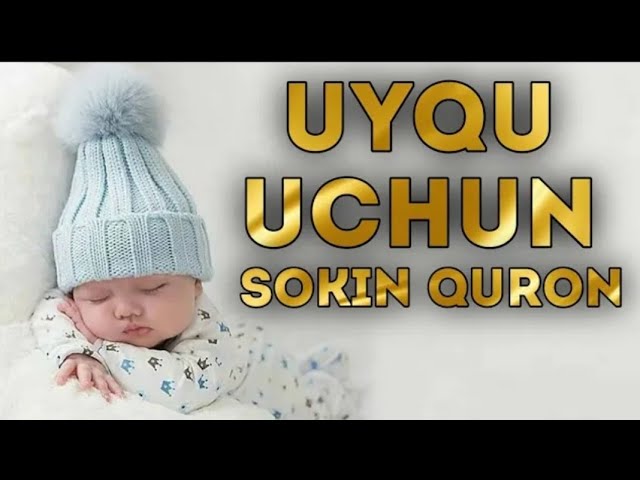 УЙҚУ ВА ҚАЛБ ОРОМИ УЧУН ГЎЗАЛ ҚУРОН ТИНГЛАЙМИЗ | UYQU UCHUN SOKIN QURON | QURON SURALARI class=