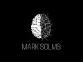 Mark Solms: A New Approach to the Hard Problem of Consciousness