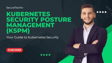 Course to Kubernetes Security Posture Management (KSPM)