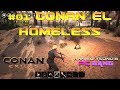 Conan exiles early access  1 conan el homeless  gameplay en espaol