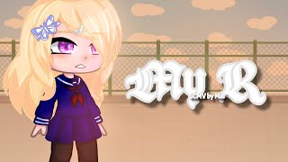 My R || GCMV || Pregame Danganronpa || READ PINNED COMMENT