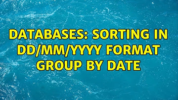 Databases: Sorting in dd/mm/yyyy format group by date