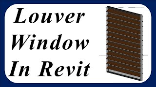 Louver Window in Revit