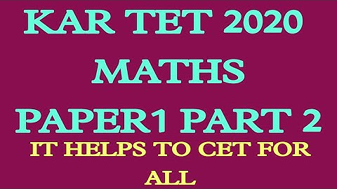 Kar tet 2020 paper 1 maths questions analysis part 1 .complete solution by simple and short tricks.