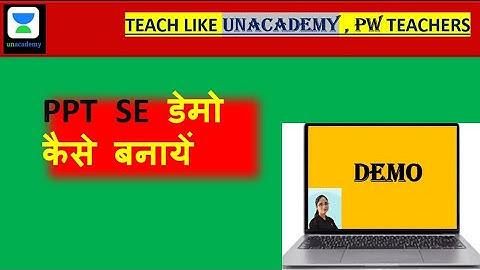 How To Make Unacademy Demo Video/Unacademy Demo Video Ppt