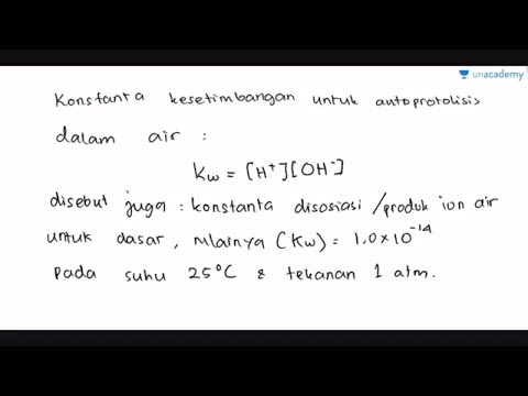 Konstanta Kesetimbangan Ka dan Kb (Kimia - SBMPTN, UN, SMA)