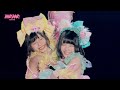 ねもぺろ from でんぱ組.inc「しゅきしゅきしゅきぴ♡がとまらないっ...!」Live Movie from「幕張ジャンボリーコンサート」