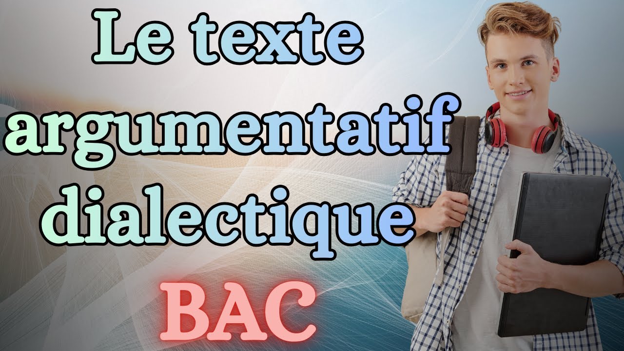 Le texte argumentatif dialectique النص الحجاجي الجدلي BAC