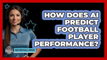 How Does AI Predict Football Player Performance? - The Football Xpert
