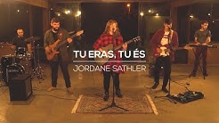 Jordane Sathler - Tu Eras, Tu és