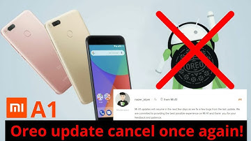 Oreo update for Xiaomi Mi A1 suspended again! 😭