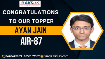 UPSC 2022 Topper | Ayan Jain (AIR-87) - Madhya Pradesh |UPSC|Civils|AKS IAS