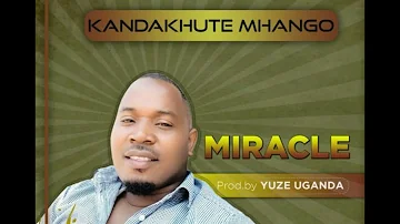 Kandakhute Mhango_-miracle-_-_(Official_Music_Audio)