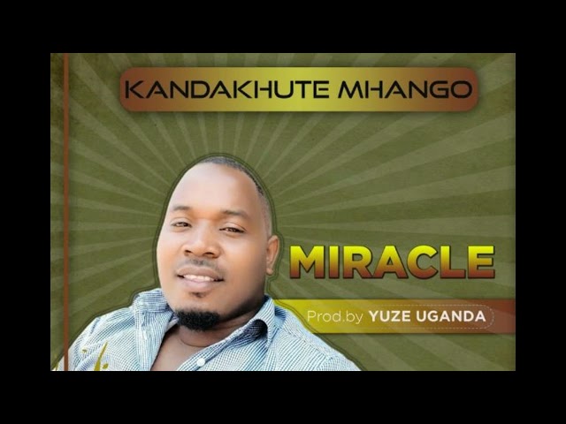 Kandakhute Mhango_-miracle-_-_(Official_Music_Audio) class=