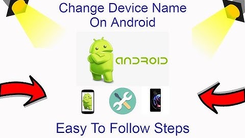 How To Change Device Name On Samsung