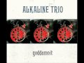 Alkaline trio  sorry about that album version