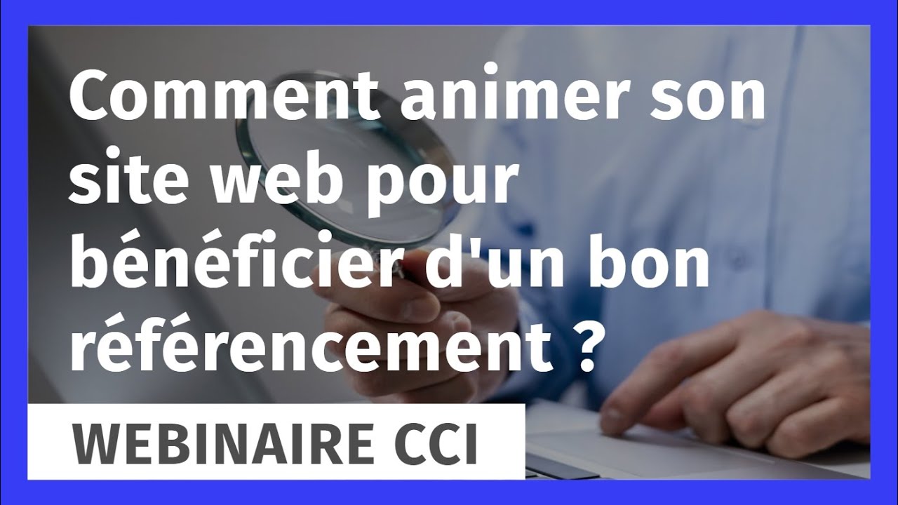 Comment animer son site web pour bénéficier d'un bon référencement ...