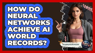 How Do Neural Networks Achieve AI World Records? - Epic World Record Holders