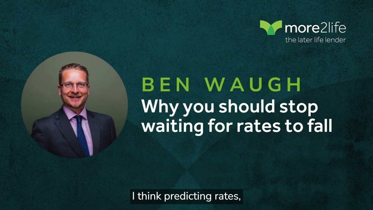 Ben Waugh: Why You Should Stop Waiting For Rates To Fall