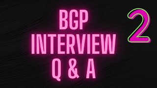 BGP Interview Questions and Answers Part 2