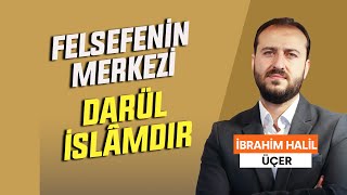 Doç. Dr. İbrahim Halil Üçer İslam Düşüncesinin Seyri