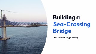 Building the Impossible: The Sea-Crossing Bridge | Crossing the Ocean | Revolutionizing Travel