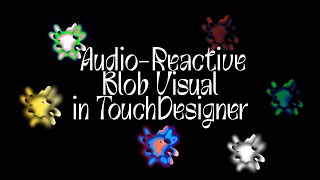 Create an Audio-Reactive Blob Visual in TouchDesigner | Full Tutorial
