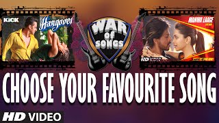 War of Songs - Hangover OR Manwa Laage | Vote Now | Salman Khan, Shahrukh Khan