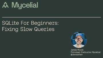 SQLite for beginners: Fixing Slow Queries