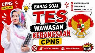 BAHAS SOAL CPNS TES WAWASAN KEBANGSAAN (TWK) 2026