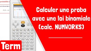 Comment Calculer Une Probabilité Avec La Loi Binomiale Avec Une Calculatrice Numworks ?