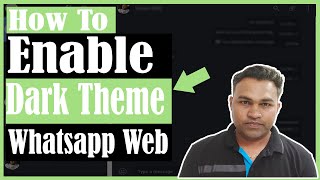 How to enable dark theme On Whatsapp Web Easily screenshot 4