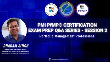 PMI PfMP Certification - Exam Prep - Q&A Series - Online Session 2 | Dharam Singh