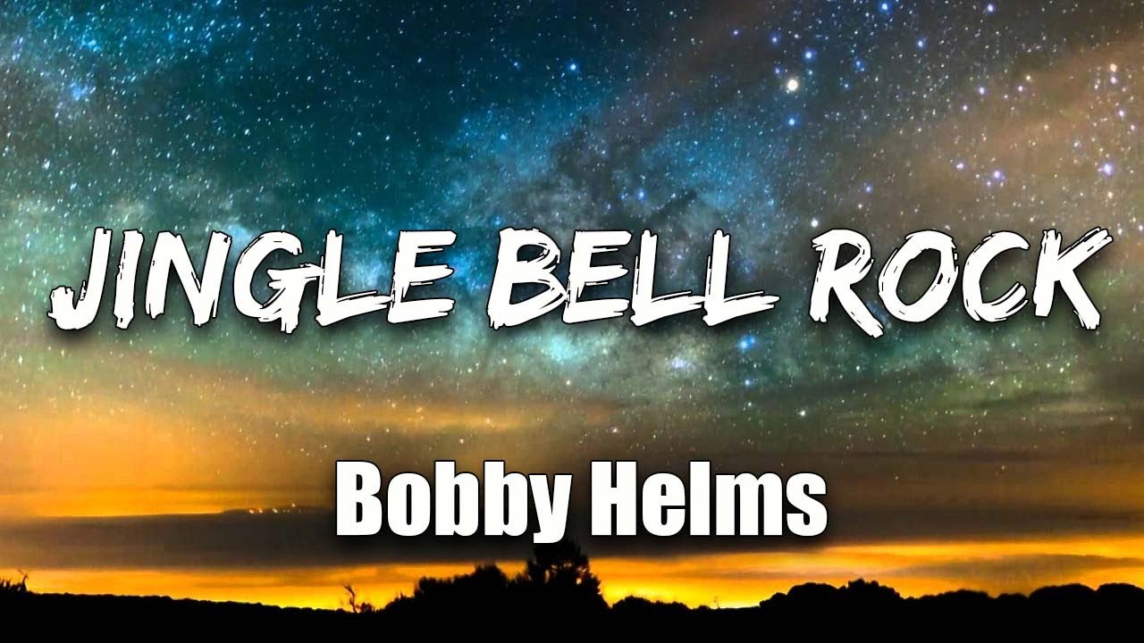 Bobby Helms - Jingle Bell Rock (Lyrics) - YouTube
