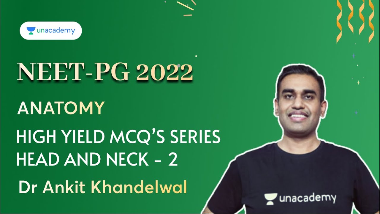 NEET PG | Head and Neck -2 | High Yield MCQs Series | Dr Ankit Khandelwal
