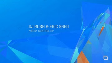DJ Rush & Eric Sneo - Take Me Back [Tronic]