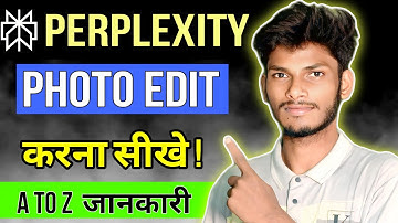 Perplexity Me Photo Edit Kaise Kare 🖼️ | Perplexity AI Me Image Kaise Banaye & Edit Kare