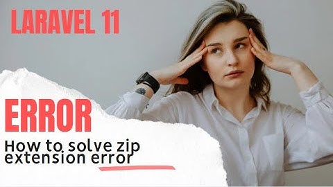 HOW TO SOLVE ZIP EXTENSION ERROR IN LARAVEL? || LARAVEL 11 || KINFOTECH