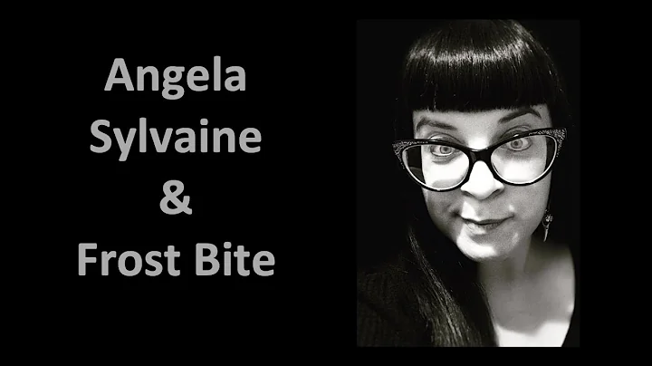 Angela Sylvaine & Frost Bite