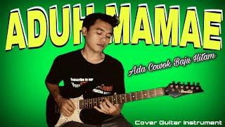 ADUH MAMAE - Cover Guitar