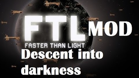 FTL mod : Descent into darkness