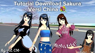 Tutorial Download Sakura Versi China ! 💐 || tutorial sss || part 10