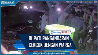 Bupati Pangandaran Cekcok dengan Warga Gegara Segel Kafe Remang remang Dirobek